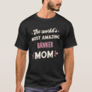 Search for banker tshirts Mum