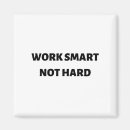 Search for work hard magnets Quote