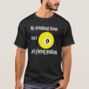 Search for 9 ball tshirts One pocket