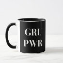 Search for the future is female mugs Grl pwr
