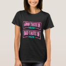 Search for bad taste tshirts Awesome