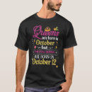 Search for queens are born in october tshirts Real