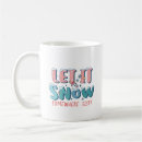 Search for somewhere mugs Let it snow