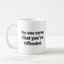 Search for offended mugs Humour