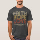 Search for 1 corinthians 13 tshirts Faith hope love
