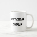 Search for shirley mugs Funny