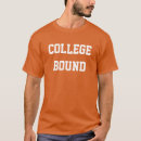 Search for college bound tshirts High
