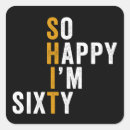 Search for funny 60th stickers Sixty
