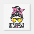 Search for strike out magnets Breast cancer survivor