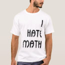Search for i hate math tshirts School