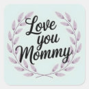 Search for love mummy stickers For her