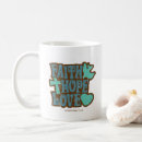 Search for faith hope love mugs Quote