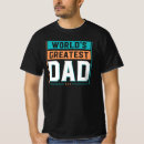 Search for worlds greatest dad tshirts Best dad ever