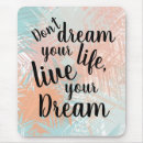 Search for live the dream mouse mats Inspirational