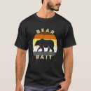 Search for bear tshirts Bait