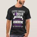 Search for cystic fibrosis tshirts Warrior