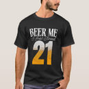 Search for funny 21st birthday tshirts Beer