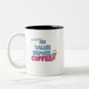 Search for no talkie before mugs Modern