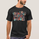 Search for thankful grateful blessed tshirts Retro