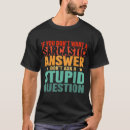 Search for dont ask me tshirts Sarcastic answer
