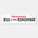 Search for no bully bumper stickers Kindness