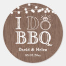 Search for i do barbeque stickers Engagement party