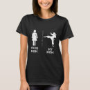Search for karate mom tshirts Black belt