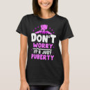 Search for adolescent tshirts Adolescence