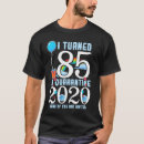 Search for turning 85 tshirts Birthday