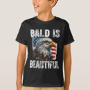 Search for funny bald tshirts Patriotic