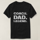Search for funny coaches tshirts Dad