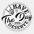 Search for deserve stickers Quote