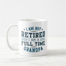 Search for im retired mugs Grandfather