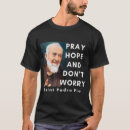 Search for padre pio tshirts Catholic