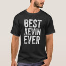 Search for kevin name tshirts Best