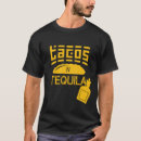 Search for tacos and tequila tshirts Cinco