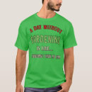 Search for gardening quotes tshirts Planting