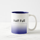 Search for the glass is half full mugs Attitude
