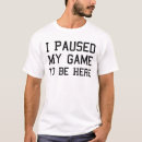 Search for funny video game tshirts Joke