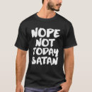Search for funny satan tshirts Religious