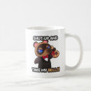 Search for shut up mugs Cool