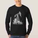 Search for oilfield tshirts Drill