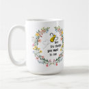Search for bee mugs Motivational