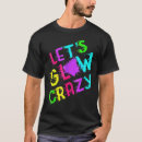 Search for neon color tshirts Crazy