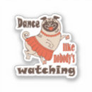 Search for dancing dogs stickers Pug