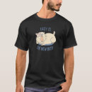Search for yawning cat tshirts Lazy