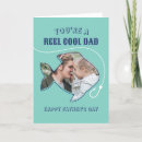 Search for fishing fathers day cards Reel cool dad