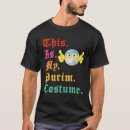 Search for this is my purim costume tshirts Could