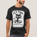 Search for everything is fine mens tshirts Awesome
