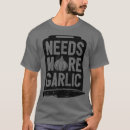 Search for garlic tshirts Baker